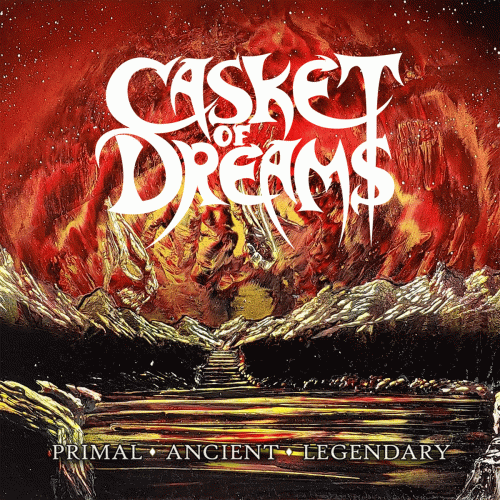 Casket Of Dreams : Primal - Ancient - Legendary